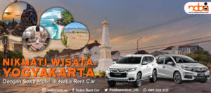 Read more about the article Nikmati Wisata Yogyakarta Dengan Sewa Mobil Yogyakarta di Naba