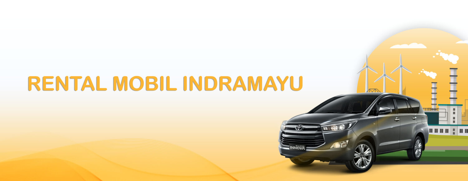 You are currently viewing Rental Mobil Indramayu Balongan