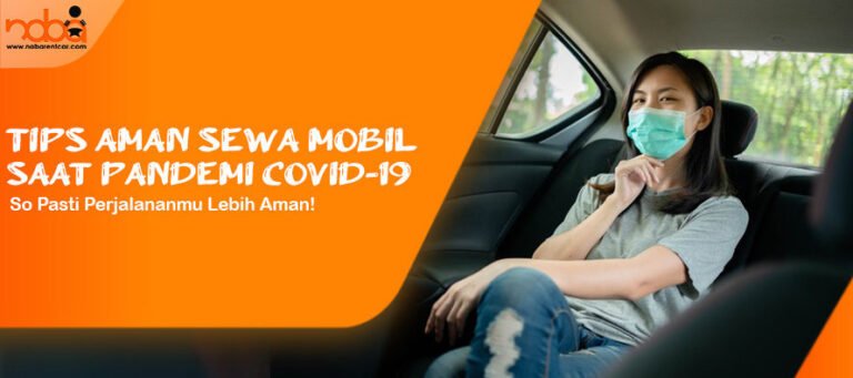 Read more about the article Tips Aman Sewa Mobil saat Pandemi Covid-19