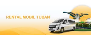 rental mobil tuban