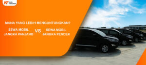 Read more about the article Sewa Mobil Jangka Panjang dan Pendek, Pilih yang Mana?