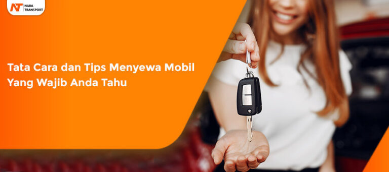 Read more about the article Sewa & Rental Mobil Cirebon : Tata Cara dan Tips Menyewa Mobil Yang Wajib Anda Tahu