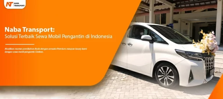 Read more about the article Rekomendasi  Elegan: Sewa Mobil Pengantin dari Naba Rent Car