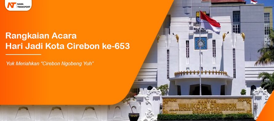 You are currently viewing Rangkaian Kegiatan Hari Jadi Kota Cirebon ke-654