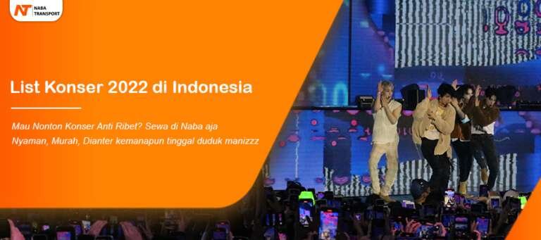 Read more about the article List Konser 2022 di Indonesia – Tanggal & Harga Tiket Konser