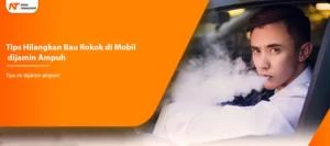Read more about the article Tips Hilangkan Bau Rokok di Mobil dijamin Ampuh