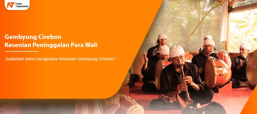 You are currently viewing Gembyung Cirebon Kesenian Peninggalan Para Wali
