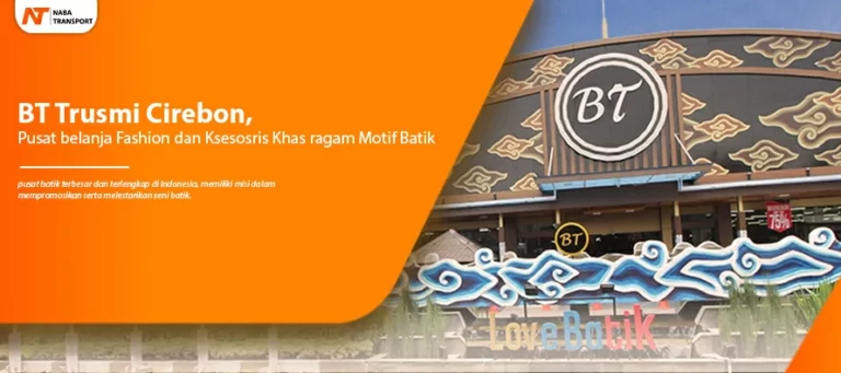 Read more about the article BT Trusmi Cirebon, Pusat Belanja Fashion dan Aksesoris Khas Ragam Motif Batik!