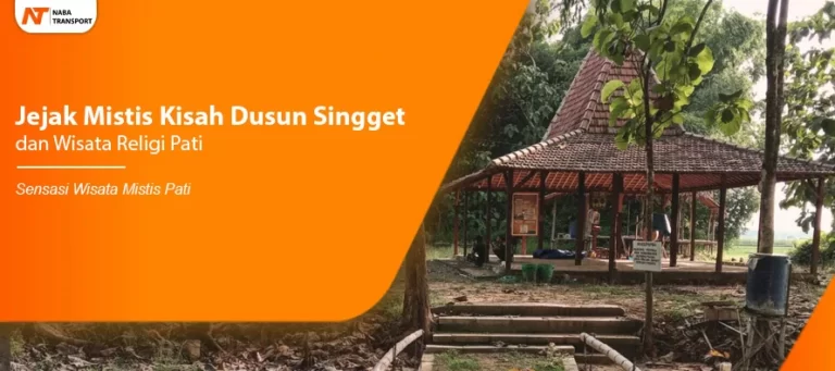 Read more about the article Jejak Mistis Kisah Dusun Singget dan Wisata Religi Pati