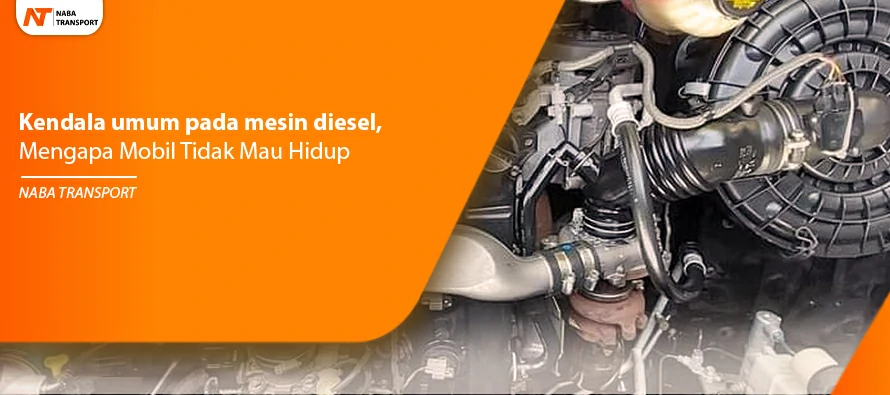You are currently viewing Kendala Umum Mesin Diesel, Mengapa Mobil Tidak Mau Hidup!