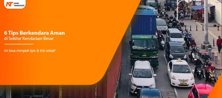 Read more about the article 6 Tips Berkendara Aman di Sekitar Kendaraan Besar