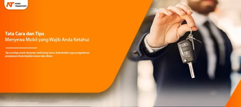 Read more about the article Tata Cara dan Tips Menyewa Mobil Yang Wajib Anda Tahu