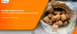 Read more about the article Bongkar Rahasia Historis Tahu Sumedang & Kelezatan Legendarisnya