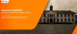 Read more about the article Museum Fatahillah: Menyelami Sejarah dan Budaya Jakarta