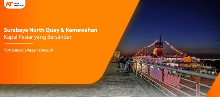 Read more about the article Surabaya North Quay & Kemewahan Kapal Pesiar yang Bersandar