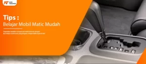 Read more about the article Tips Belajar Mobil Matic Mudah