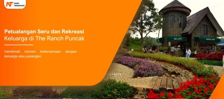 Read more about the article Petualangan Seru dan Rekreasi Keluarga di The Ranch Puncak