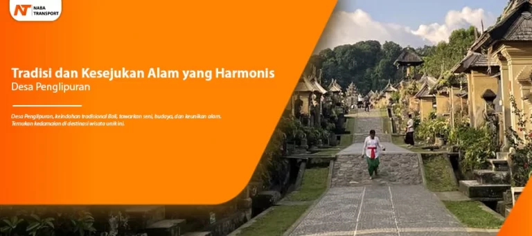 Read more about the article Tradisi dan Kesejukan Alam yang Harmonis : Desa Penglipuran
