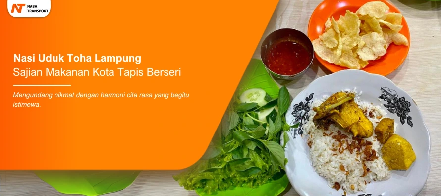 You are currently viewing Nasi Uduk Toha Lampung Sajian Makanan Kota Tapis Berseri