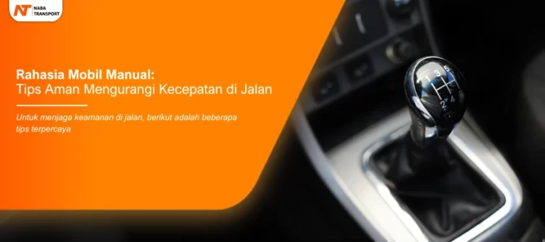 Read more about the article Rahasia Mobil Manual: Tips Aman Mengurangi Kecepatan di Jalan