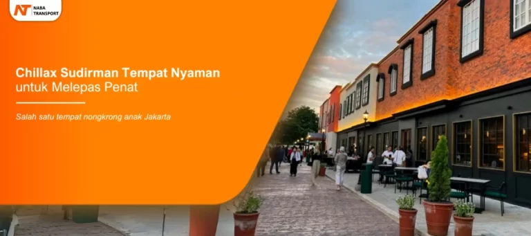 Read more about the article Tempat Nyaman untuk Melepas Penat Chillax Sudirman