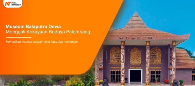 Read more about the article Museum Balaputra Dewa Menggali Kekayaan Budaya Palembang