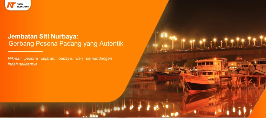 You are currently viewing Gerbang Menuju Pesona Padang yang Autentik, Ada di Jembatan Siti Nurbaya