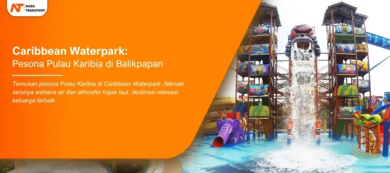 Read more about the article Caribbean Waterpark: Pesona Pulau Karibia Yang Indah di Balikpapan