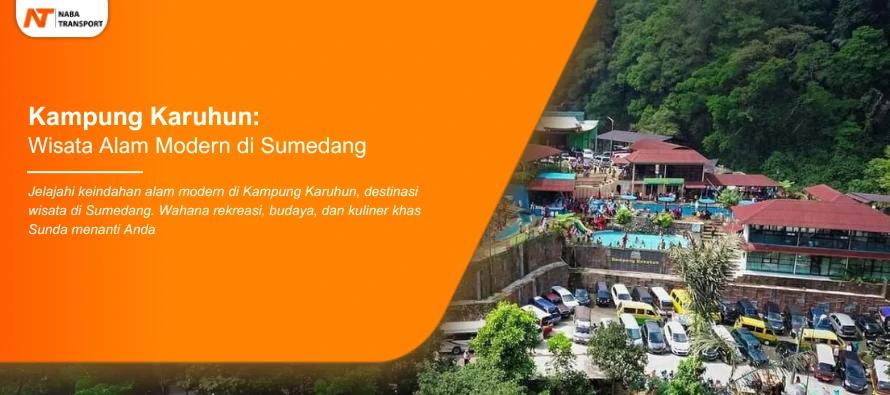 You are currently viewing Kampung Karuhun: Wisata Alam Modern di Sumedang