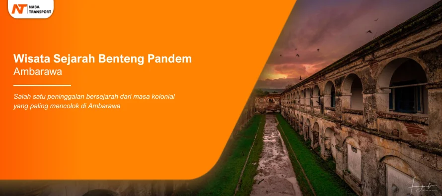 You are currently viewing Wisata Sejarah Benteng Pandem Ambarawa