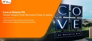 Read more about the article Cove at Batavia PIK: Tempat Hangout Urban dengan Nuansa Pantai di Jakarta