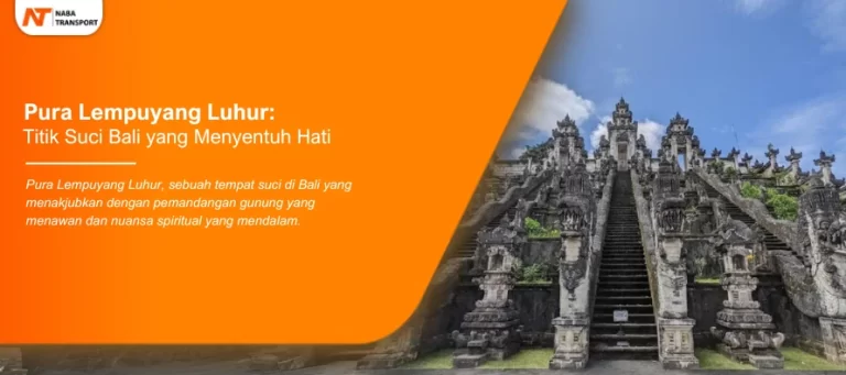 Read more about the article Pura Lempuyang Luhur: Titik Suci Bali yang Menyentuh Hati