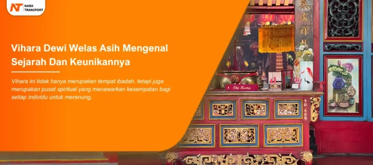 Read more about the article Vihara Dewi Welas Asih Mengenal Sejarah dan Keunikan