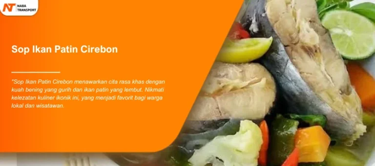 Read more about the article Istana Sop Patin Cirebon Rumah Makan Untuk Rombongan