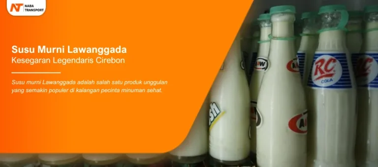 Read more about the article Susu Murni Lawanggada Kesegaran Legendaris Cirebon