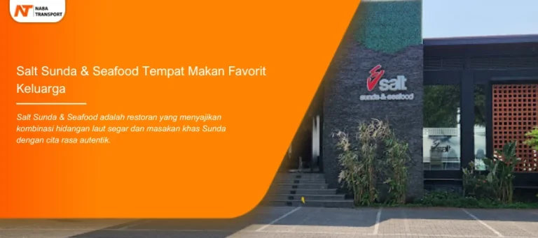 Read more about the article Salt Sunda & Seafood Tempat Makan Favorit Keluarga