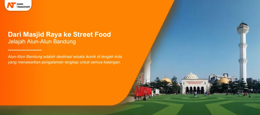 You are currently viewing Jelajahi Alun-Alun Bandung Dari Masjid Raya Hingga Street Food