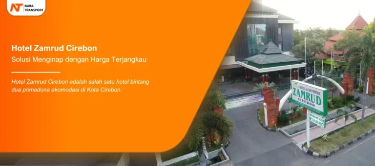 Read more about the article Hotel Zamrud Cirebon Solusi Menginap dengan Harga Terjangkau