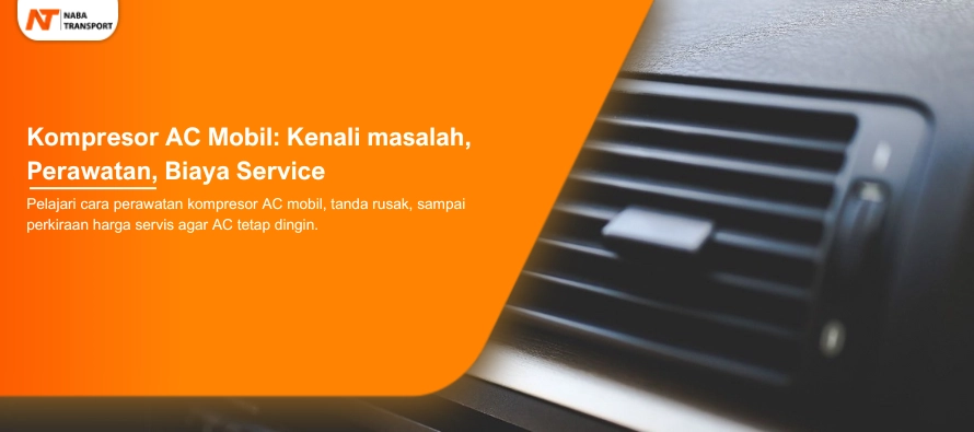 You are currently viewing Kompresor AC Mobil: Kenali masalah, Perawatan, Biaya Service