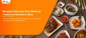 Read more about the article Menggali Kekayaan Rasa Makanan Tradisional Sumatra Utara