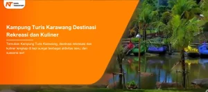 Read more about the article Menjelajahi Kampung Turis Karawang