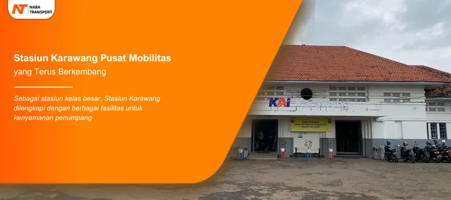 You are currently viewing Stasiun Karawang Pusat Mobilitas yang Terus Berkembang