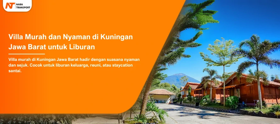 You are currently viewing Villa Murah dan Nyaman di Kuningan Jawa Barat untuk Liburan