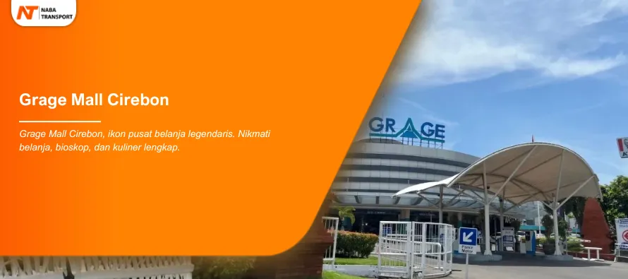 You are currently viewing Grage Mall Cirebon : Ikon Belanja & Hiburan di Kota Cirebon