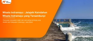 Read more about the article Wisata Indramayu : Jelajahi Keindahan Wisata Indramayu yang Tersembunyi