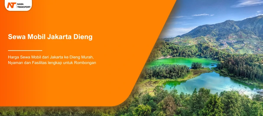 You are currently viewing Sewa Mobil Jakarta Dieng Murah
